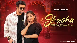 Sheesha | Aakh Mai Aakh Ghali Jo Bairan | Mittar Ror Ft. Swara Verma | New Viral Haryanvi Song 2026
