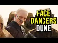 FACE DANCERS The Bene Tleilax s Shapeshifting Abominations DUNE EXPLAINED