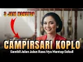 Download Lagu 3 JAM FULL CAMPURSARI KOPLO VIRAL - CAMPURSARI JAWA FULL BASS EMPUK - LEMBUT EMPUK - POKOKE KOMPLIT