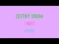 Download Lagu Destiny Briona - 1 Night (Sped Up/Lyrics)