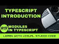 Learn with VSCode TypeScript for Beginners Modules in TypeScript
