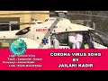#COVID19MALAYSONG #LAGUCORONAVIRUS #KADERMAIDEENJAILATHI