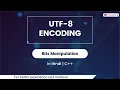 UTF-8 Encoding Module Bits Manipulation In Hindi CPP - 14