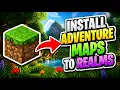 HOW TO INSTALL ADVENTURE MAPS TO REALMS