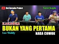 Download Lagu BUKAN YANG PERTAMA KARAOKE NADA COWOK/PRIA (leo waldy)versi koplo jandhut
