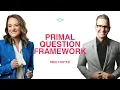 Primal Questions Revealed Uncovering the Purpose of Life with Mike Foster