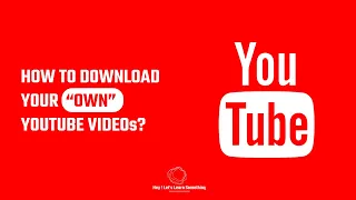 how to download your own youtube video in laptop high resolution backup your video 2022