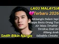 Lagu LAGU MALAYSIA SEDIH BIKIN NANGIS TERBARU 2026 💔 Menangis Dalam Sepi Temani Malam 