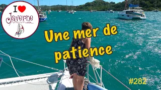 #282 Une mer de patience
