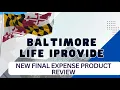 Baltimore Life iProvide - NEW Final Expense Product Overview