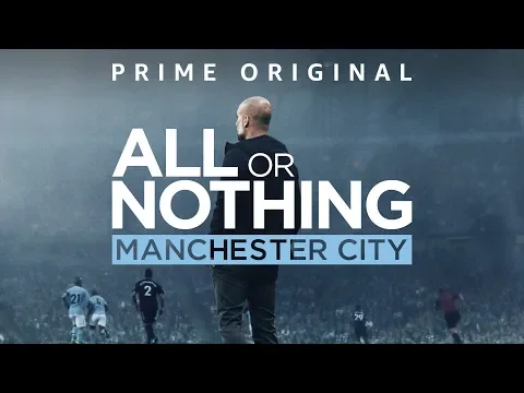 Download MP3 All Or Nothing | Watch on Amazon Prime | Manchester City FC