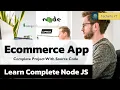 Learn Node js Express with Project Node js Express MongoDB Project Node js Ecommerce App