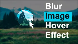 Image Hover Effect with Blur Image To Clear Image Mouse Moving Effect using CSS and jQuery