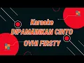 Download Lagu OVHI FIRSTY - DIPAMAINKAN CINTO KARAOKE LAGU MINANG TERBARU