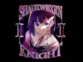 SHADXWBXRN "KNIGHT II"