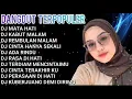 Lagu DJ DANGDUT TERPOPULER 💃 || DJ MATA HATI - DJ REMBULAN MALAM || DJ KABUT MALAM - DJ VIRAL ❤️