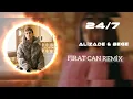 ALIZADE & BEGE - 24/7 ( Fırat Can Remix ) Yalanlar Boğazıma Kadar Geldi