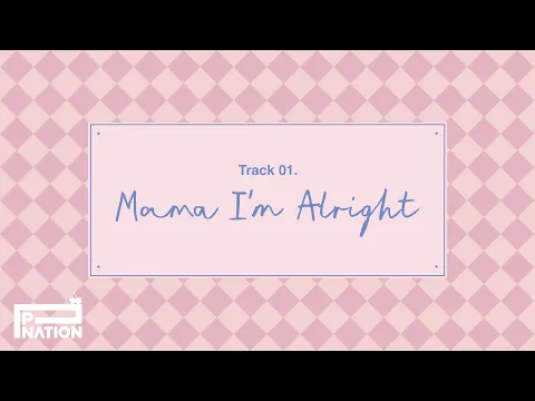 Mama I'm Alright