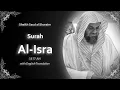 Download Lagu Al Isra | سورة الإسراء | Sheikh Saud Shuraim | English Translation | الشيخ سعود الشريم