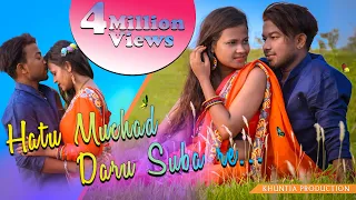 HATU MUCHAD DARU SUBARE||NEW HO FULL VIDEO SONG 2019