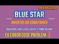 Blue Star Inverter AC E6 Error Code Explained In English