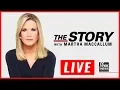 The Story With Martha MacCallum 2019 Fox News Live Stream Breaking News February 26 2019
