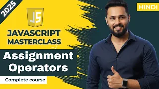 Javascript tutorial in Hindi Assignment Operators Explained with Example