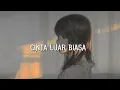 Cinta Luar Biasa - Andmesh (slowed+reverb+lirik)