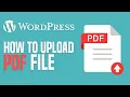How Upload PDF File In WordPress Easy Tutorial 2025