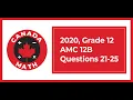 2020 Grade 12 AMC 12B Questions 21-25