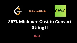 2977 Minimum Cost to Convert String II daily leetcode