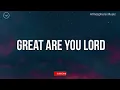 Great Are You Lord || 3 Hour Piano Instrumental for Prayer and Worship
