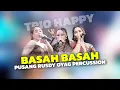 Download Lagu BASAH BASAH - TRIO HAPPY | PUSANG RUSDY OYAG PERCUSSION 