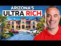 Where The Ultra Wealthy Live in Arizona