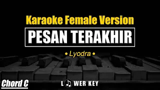 Download Pesan Terakhir - Lyodra ✅ KARAOKE VERSION FEMALE LOWER KEY CHORD C MP3