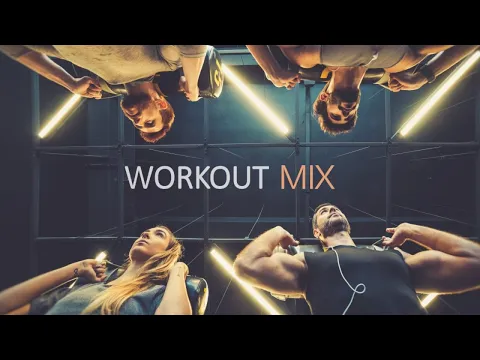 Download MP3 Workout Music 2020 - Best EDM Remixes of Popular Music Mix