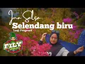 Download Lagu SELENDANG BIRU (cover) versi tanji progresif - Ina salsa