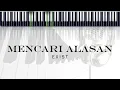 Lagu Mencari Alasan _EXIST_KARAOKE PIANO