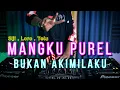 Download Lagu DJ MANGKU PUREL , Siji Loro Telu x BUKAN AKIMILAKU Tiktok (RyanInside ft H3R!)