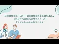 Bromfed DM Bromfeniramina Dextrometorfano e Pseudoefedrina - Portugues