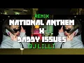 national anthem x daddy issues (dj lilli tiktok)