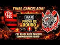 Lagu CBF CANCELA FINAL FLA X CORINTHIANS APÓS IMAGENS DE ROUBO VAZAREM! | NOTÍCIAS DO FLAMENGO HOJE
