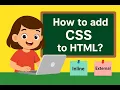 How to Add CSS to HTML Easy for Kids Inline Internal External CSS Explained