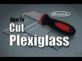 How to Easily Cut Plexiglass and Acrylic Sheets