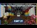 How To Make Poppy Playtime Chapter 2 Part 27 Minecraft Tutorial