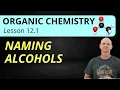 Naming Alcohols IUPAC Nomenclature 12 1 Organic Chemistry
