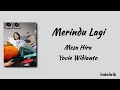 Merindu Lagi - Mesa Hira & Yovie Widianto | Lirik Lagu