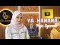 YA HANANA New Version - Cover by Puja Syarma