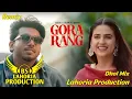 Download Lagu Gora Rang | Dj Dalal | Sabba | Dj Bs By Lahoria Production Remix Punjabi Song 2025 #gorarang