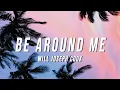 Download Lagu Will Joseph Cook - Be Around Mes